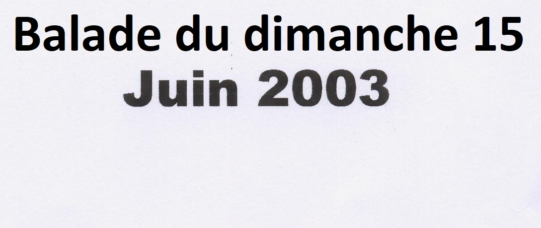 Photo de la balade du 15 juin 2003